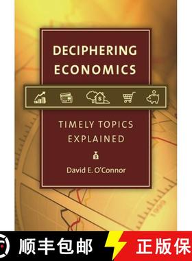 【3-4周达】Deciphering Economics: Timely Topics Explained [9781440804106]