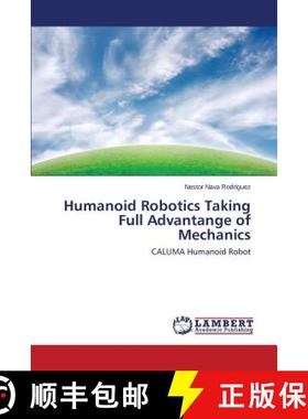 【3-4周达】Humanoid Robotics Taking Full Advantange of Mechanics [9783659599392]