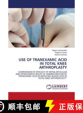 预订 USE OF TRANEXAMIC ACID IN TOTAL KNEE ARTHROPLASTY [9786202786980]