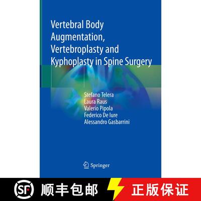 【3-4周达】Vertebral Body Augmentation, Vertebroplasty and Kyphoplasty in Spine Surgery [9783030765545]