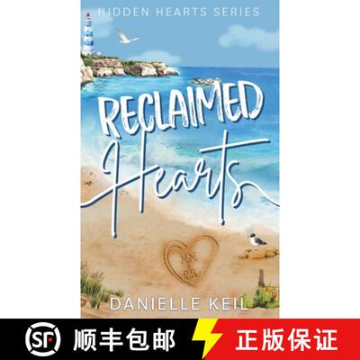 【3-4周达】Reclaimed Hearts: A second chance, forced proximity romance [9798869352101]