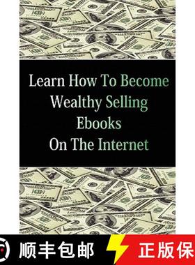 【3-4周达】Learn How To Become Wealthy Selling Ebooks [9780557374915]