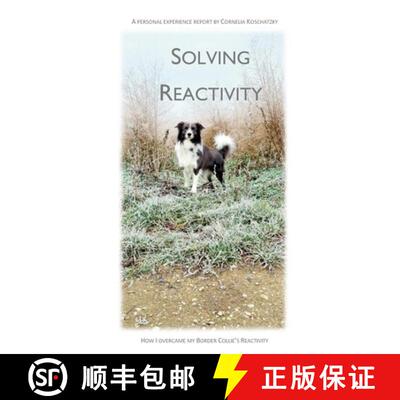 【3-4周达】Solving Reactivity: How I overcame my Border Collie's Reactivity [9783696385842]