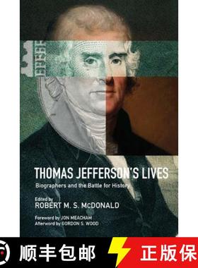 预订 Thomas Jefferson's Lives: Biographers and the Battle for History [9780813942919]