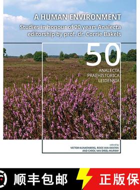 【3-4周达】A Human Environment: Studies in Honour of 20 Years Analecta Editorship by Prof. Dr. Corrie... [9789088909078]