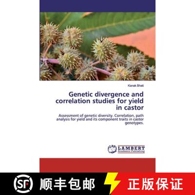 预订 Genetic divergence and correlation studies for yield in castor [9786200463937]