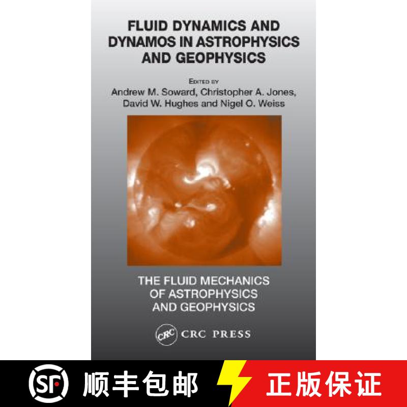 【3-4周达】Fluid Dynamics and Dynamos in Astrophysics and Geophysics: Reviews Emerging from the Durha... [9780849333552]
