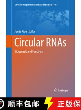 【3-4周达】Circular Rnas: Biogenesis and Functions [9789811314254]