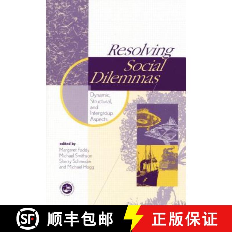 【4周达】Resolving Social Dilemmas: Dynamic, Structural, and Intergroup Aspects [9781138009370]