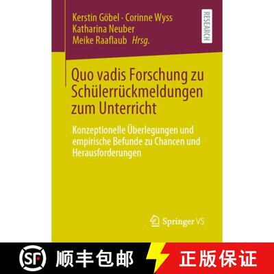 【3-4周达】Quo vadis Forschung zu Schülerrückmeldungen zum Unterricht : Konzeptionelle Überlegunge... [9783658326937]