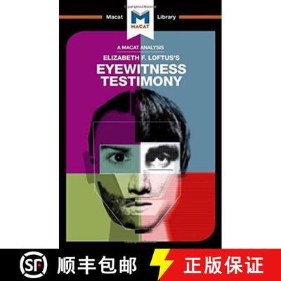 【3-4周达】An Analysis of Elizabeth F. Loftus's Eyewitness Testimony: Eyewitness Testimony [9781912303625]
