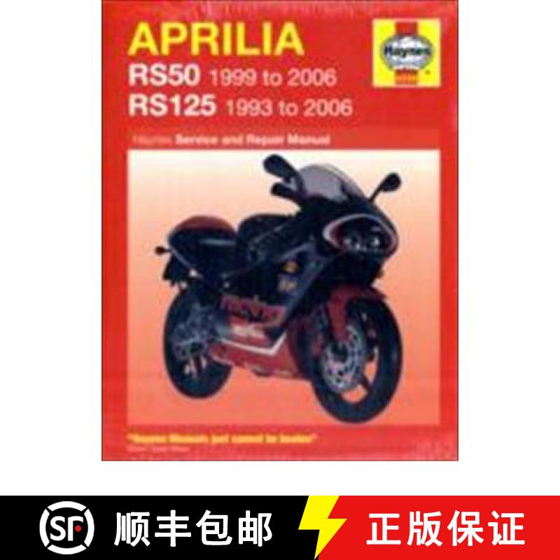 【3-4周达】Aprilia RS50 (99 - 06) & RS125 (93 - 06): 1993 to 2006 [9781844252985]