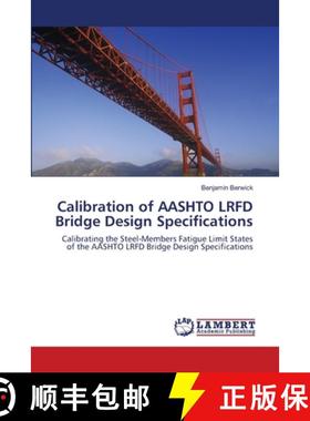 预订 Calibration of AASHTO LRFD Bridge Design Specifications [9783659494628]