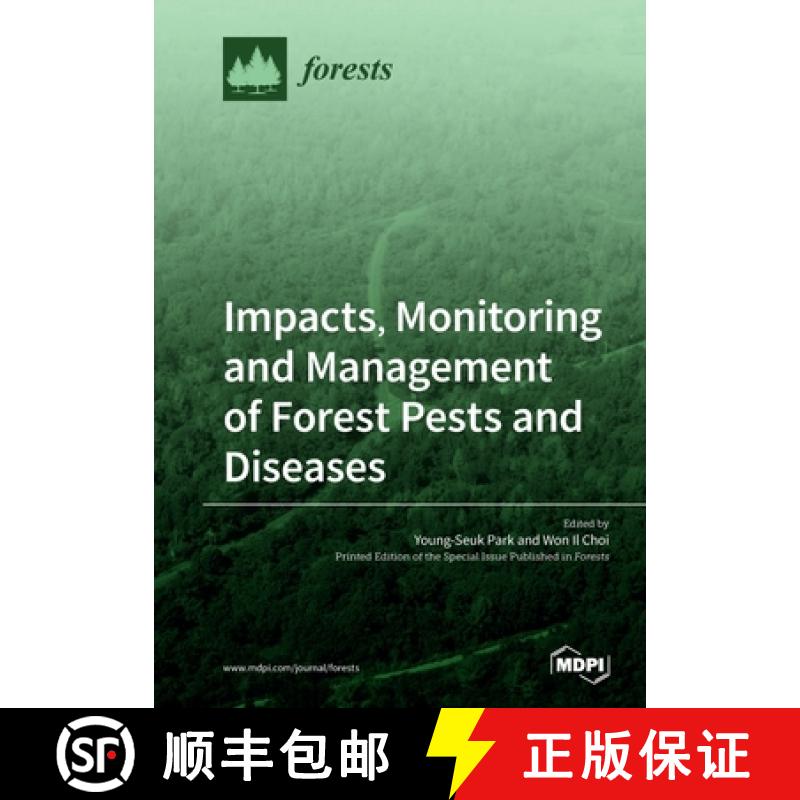 【2-3周达】Impacts, Monitoring and Management of Forest Pests and Diseases [9783039281664]