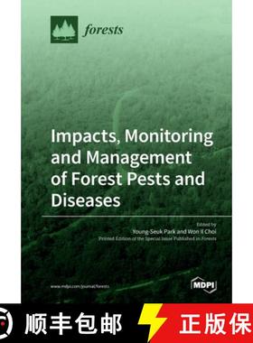 【3-4周达】Impacts, Monitoring and Management of Forest Pests and Diseases [9783039281664]