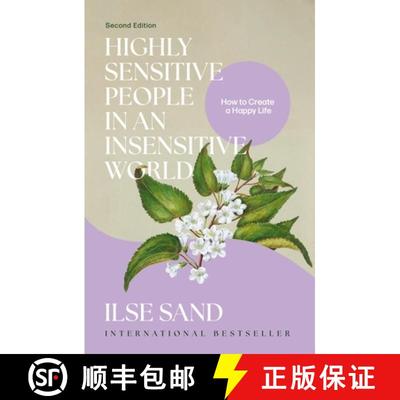 【4周达】Highly Sensitive People in an Insensitive World, 2nd Edition: How to Create a Happy Life [9781805018698]