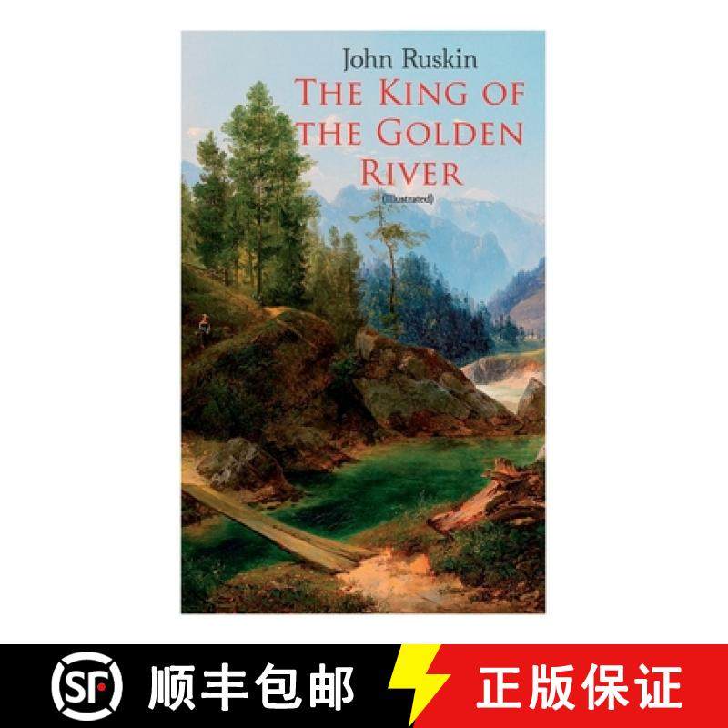 【3-4周达】The King of the Golden River (Illustrated): Legend of Stiria - A Fairy Tale [9788027306022]