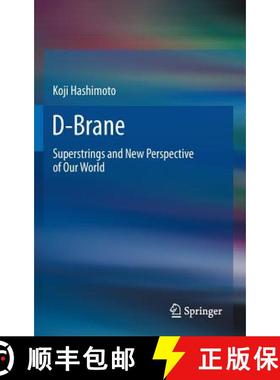 【3-4周达】D-Brane : Superstrings and New Perspective of Our World [9783642235733]