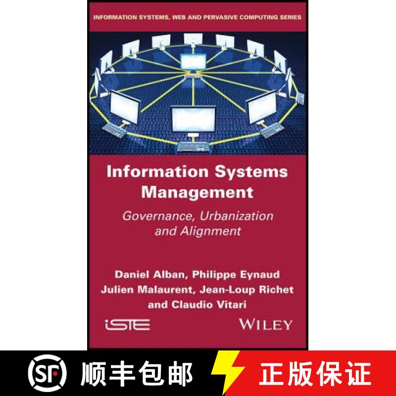 【3-4周达】Information Systems Management - Governance, Urbanization And Alignment [Wiley计算机] [9781848218550]