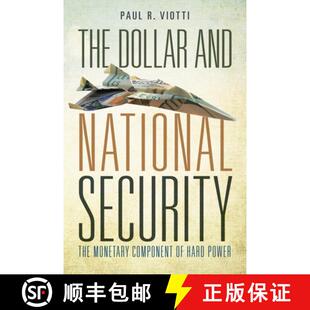 【3-4周达】The Dollar and National Security: The Monetary Component of Hard Power [9780804792257]