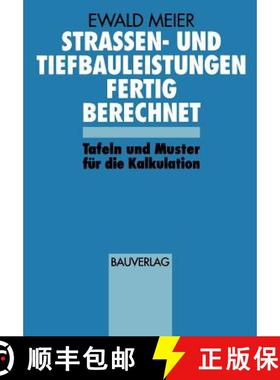 【3-4周达】Strassen- und Tiefbauleistungen Fertig Berechnet : Tafeln und Muster für die Kalkulation [9783322872128]