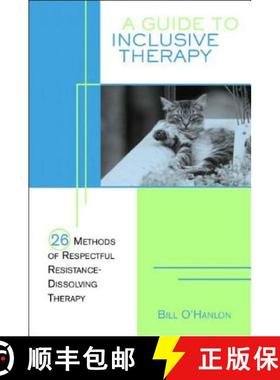 【3-4周达】A Guide to Inclusive Therapy: 26 Methods of Respectful, Resistance-Dissolving Therapy [9780393704105]