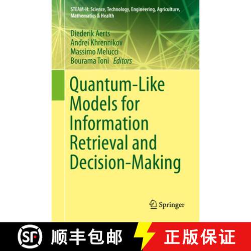 【3-4周达】精装 Quantum-Like Models for Information Retrieval and Decision-Making [9783030259129]