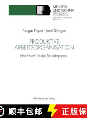 【3-4周达】Produktive Arbeitsorganisation : Handbuch für die Betriebspraxis (2. Auflage 1993) (2. Au... [9783531124377]
