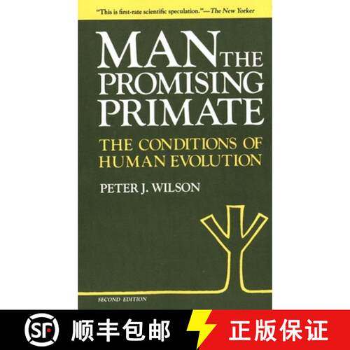 【3-4周达】Man, the Promising Primate - The Conditions of Human Evolution (Second Edition): The Condi... [9780300029888]