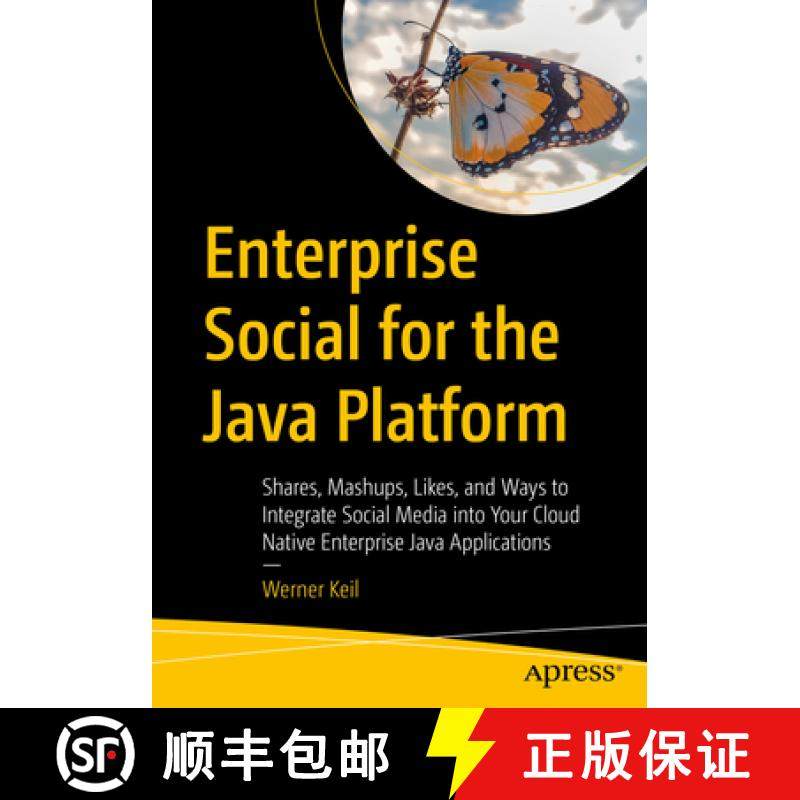 【3-4周达】Enterprise Social for the Java Platform: Shares, Mashups, Likes, and Ways to Integrate Soc... [9781484295700]