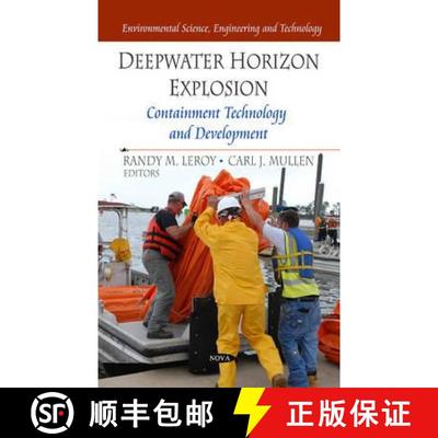 【3-4周达】Deepwater Horizon Explosion: Containment Technology and Development [9781613249307]