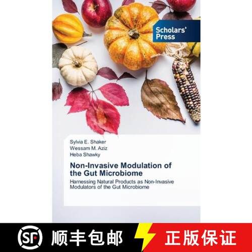【3-4周达】Non-Invasive Modulation of the Gut Microbiome: Harnessing Natural Products as Non-Invasive... [9786209516467]