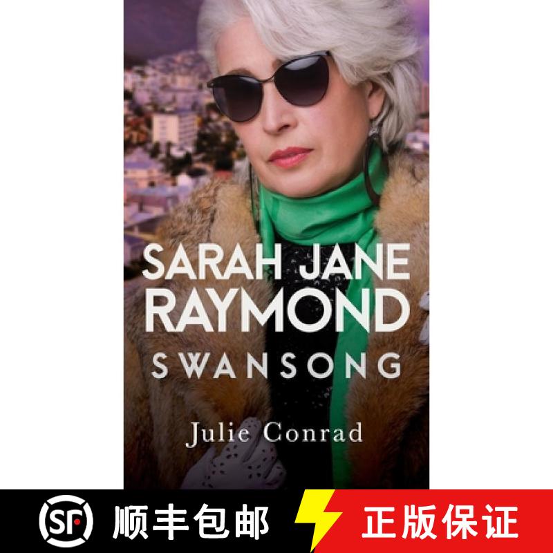 【3-4周达】Sarah Jane Raymond: Swansong [9781913898366]图片