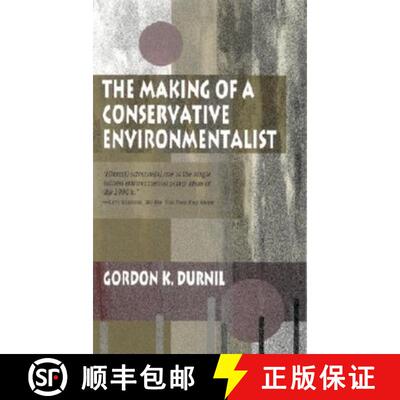 【3-4周达】Making of a Conservative Environmentalist: With Reflections on Government, Industry, Scien... [9780253214997]