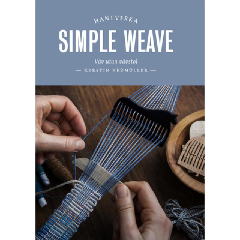 【4周达】Simple Weave: Create Beautiful Pieces Without a Loom [9781849948050]