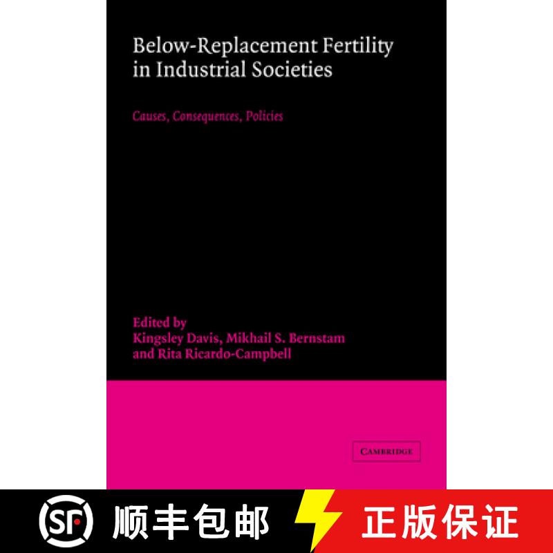 【3-4周达】Below-Replacement Fertility in Industrial Societies: Causes, Consequences, Policies [9780521673365]