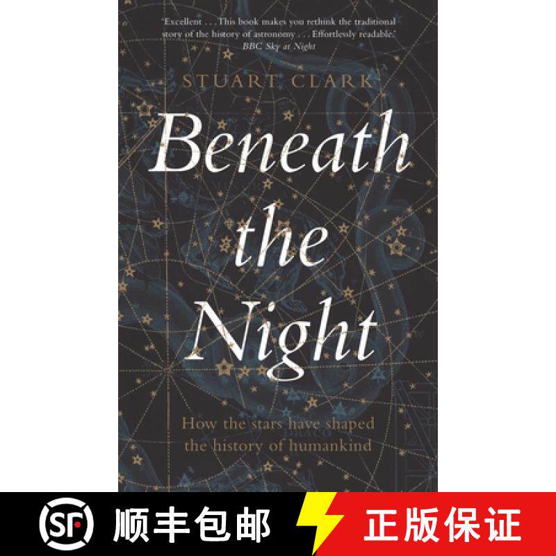 【3-4周达】Beneath the Night: How the stars have shaped the history of humankind [9781783351541]