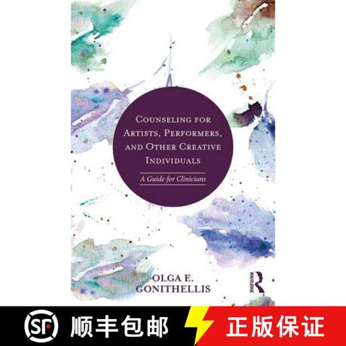 【3-4周达】Counseling for Artists, Performers, and Other Creative Individuals : A Guide For Clinicians [9781138735354]