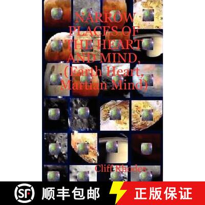 【3-4周达】Narrow Places of the Heart and Mind, (Earth Heart, Martian Mind) [9780615151595]