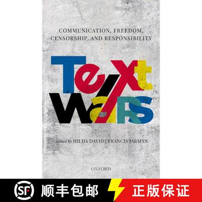 预订 精装 Text Wars: Communication, Censorship, Freedom and Responsibility [9780199499076]