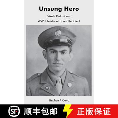 【3-4周达】Unsung Hero: Private Pedro Cano WW II Medal of Honor Recipient [9798999723338]