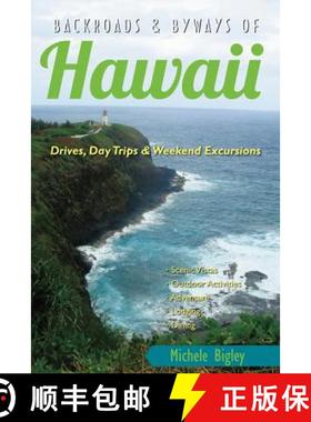 【3-4周达】Backroads & Byways of Hawaii: Drives, Day Trips & Weekend Excursions [9781581571844]