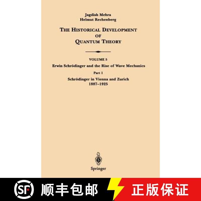 【3-4周达】The Historical Development of Quantum Theory, Volume 5, Part 1: Erwin Schrodinger and the ... [9780387951799]