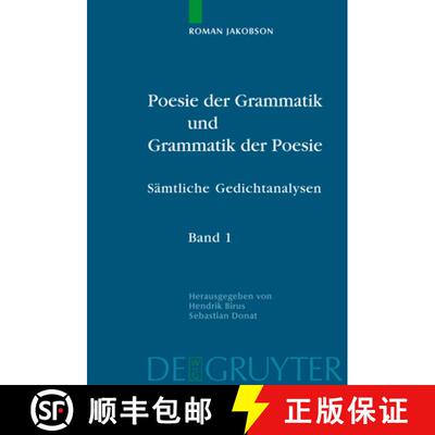 【3-4周达】Poesie der Grammatik und Grammatik der Poesie: Samtliche Gedichtanalysen. Kommentierte deu... [9783110183627]