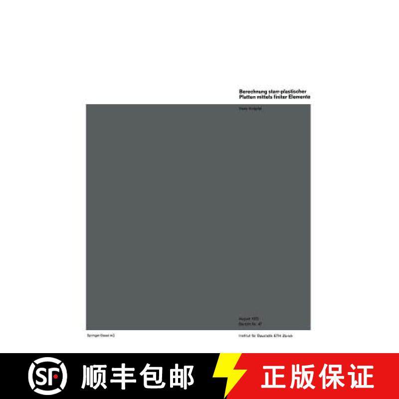 预订 Berechnung Starr-Plastischer Platten Mittels Finiter Elemente [9783764306892]