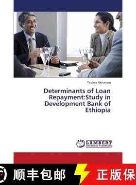 预订 Determinants of Loan Repayment: Study in Development Bank of Ethiopia [9783659807381]