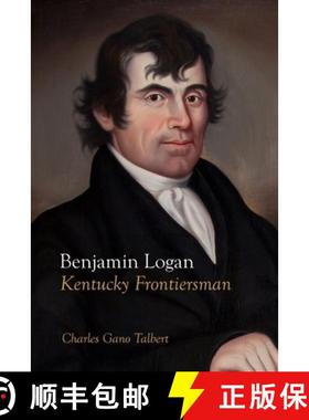 【3-4周达】Benjamin Logan: Kentucky Frontiersman [9781948986878]