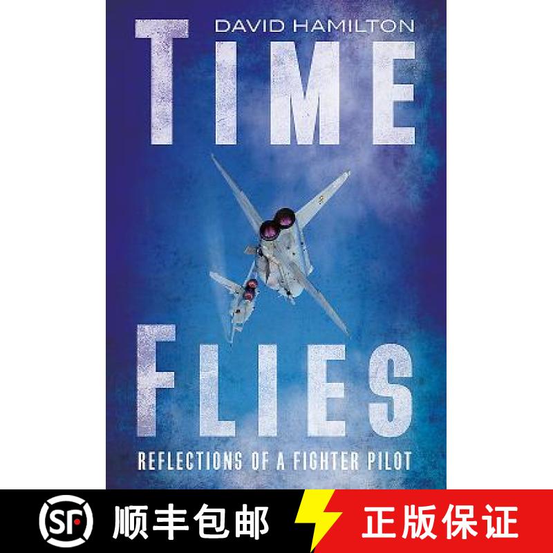 【3-4周达】Time Flies: Reflections of a Fighter Pilot [9781781555842]