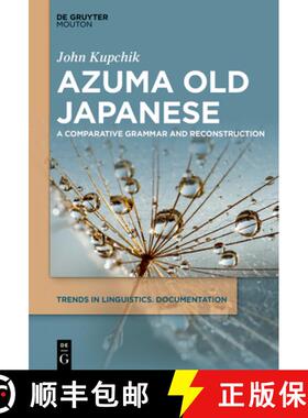 【3-4周达】Azuma Old Japanese: A Comparative Grammar and Reconstruction [9783112215104]
