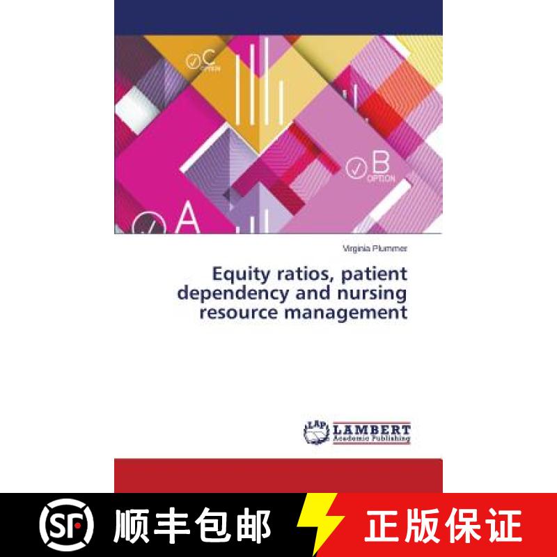 预订 Equity ratios, patient dependency and nursing resource management [9783659485848]